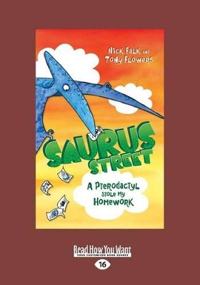 Saurus Street: A Pterodactyl Stole My Homework