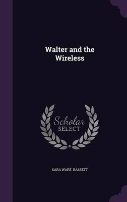 Walter and the Wireless