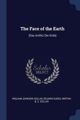 The Face of the Earth: (Das Antlitz Der Erde)