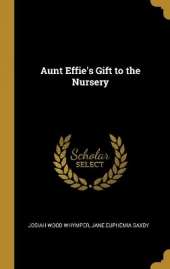 Aunt Effie's Gift to the Nursery