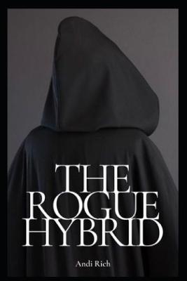 The Rogue Hybrid