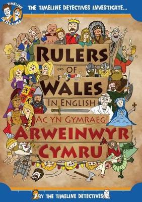Rulers of Wales: Arweinwyr Cymru