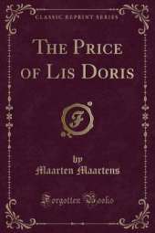 The Price of Lis Doris (Classic Reprint)
