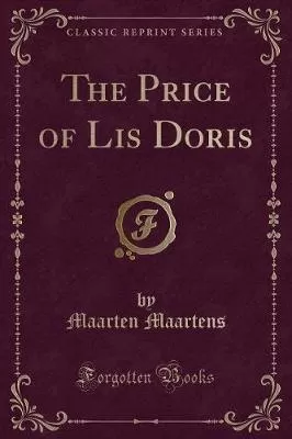 The Price of Lis Doris (Classic Reprint)