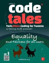 Code Tales, Vol 6 : Equality and Fairness for all Users