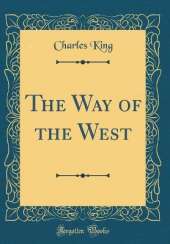 The Way of the West (Classic Reprint)