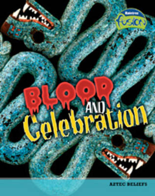 Blood and Celebration