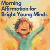 Morning Affirmation for Bright Young Minds