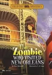 Field Trip Mysteries Zombie Who Visited New Orleans
