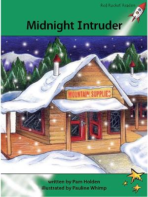 Red Rocket Readers: Advanced Fluency 2 Fiction Set A: Midnight Intruder (Reading Level 26/F&P Level N)