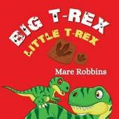 Big T-Rex. Little T-Rex