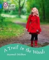 A Trail in the Woods: Band 04/Blue