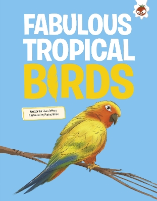 Fabulous Tropical Birds