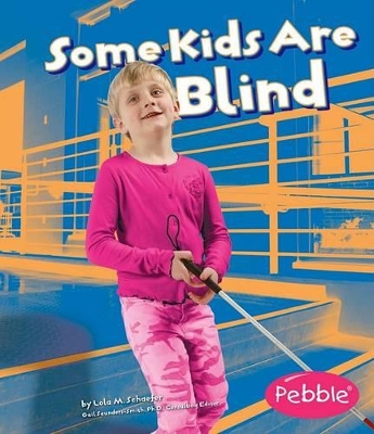 Understanding Differences Some Kids are Blind