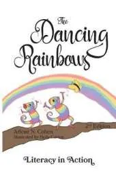 The Dancing Rainbows: Literacy in Action