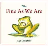 Fine as We are