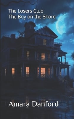 The Losers Club: The Boy on the Shore