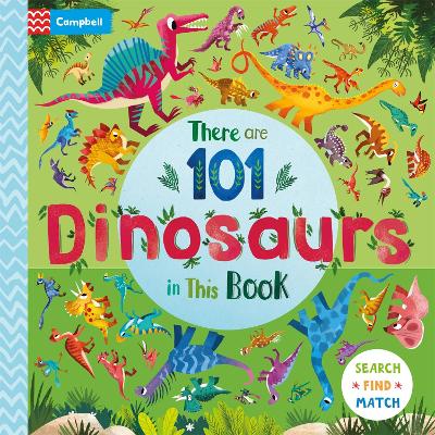 There are 101 Dinosaurs in This Book: A Search and Find Book for Children