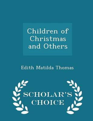 Children of Christmas and Others - Scholar's Choice Edition