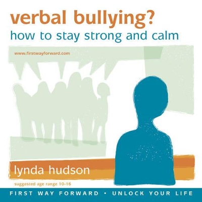 Verbal Bullying?: How to Stay Strong and Calm