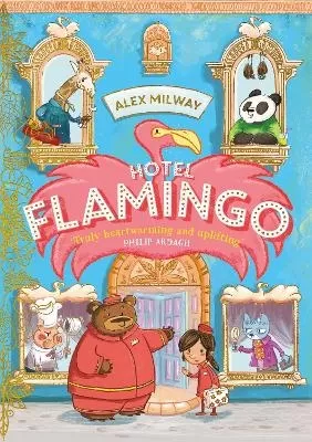 Hotel Flamingo: The flamboyantly fun animal adventure!