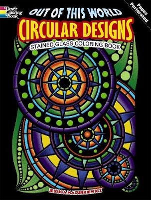 Out of This World Circular Designs Stained Glass Coloring Book