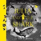 Julia and the Shark: An enthralling, uplifting adventure story, the perfect gift for readers of 9 upwards