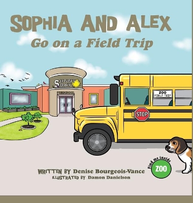 Sophia and Alex Go on a Field Trip