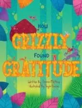 How Grizzly Found Gratitude