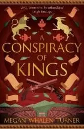 A Conspiracy of Kings: The fourth book in the Queen's Thief series