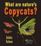What are natures copycats?