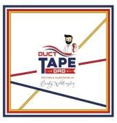 Duct Tape Dad