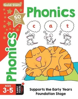 Gold Stars Phonics Ages 3-5 Early Years: Supports the Early Years Foundation Stage