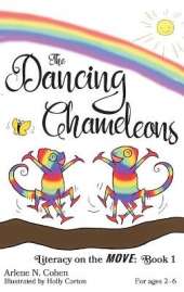 The Dancing Chameleons: Literacy on the Move: Book 1