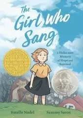 The Girl Who Sang: A Holocaust Memoir of Hope and Survival