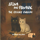 Atom and Pamuk The Spooky Shadow