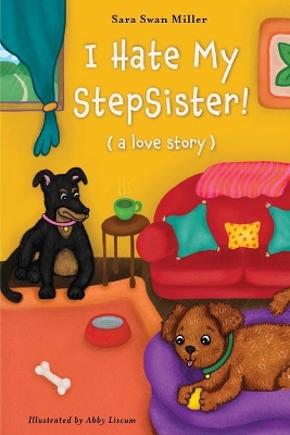I Hate My Stepsister!: (a love story)