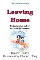Leaving Home: Third Culture Kids Confront the Coronavirus Pandemic