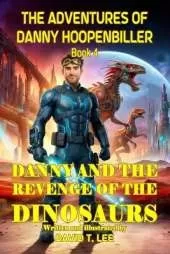 Danny and the Revenge of the Dinosaurs: Written and illustrated by David T. Lee at age 10. It is the sequel of "Danny and the Invasion of the Dinosaurs", ?Danny and the Trip to Outer Space? and ?Danny and the Portal of the World?. It has 24 chapters, 20,0