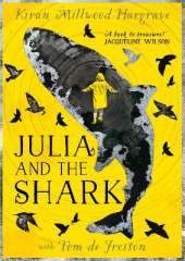 Julia and the Shark: An enthralling, uplifting adventure story, the perfect gift for readers of 9 upwards