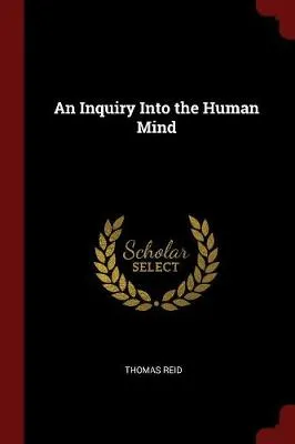 An Inquiry Into the Human Mind