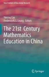 The 21st  Century Mathematics Education in China
