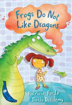 Frogs Do Not Like Dragons: Blue Banana