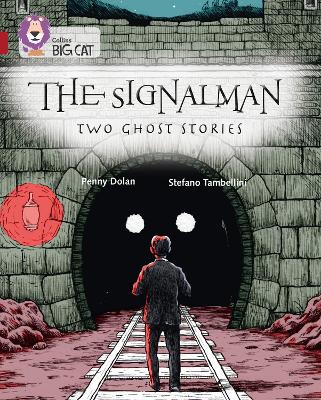 The Signalman: Two Ghost Stories: Band 14/Ruby