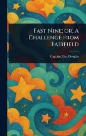 Fast Nine; or, A Challenge From Fairfield
