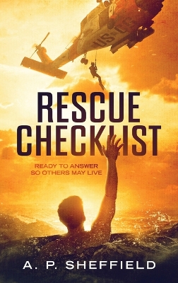 Rescue Checklist: Ready to Answer So Others May Live