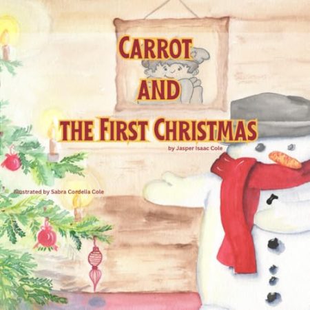 Carrot and the First Christmas: Children's Picture Book for Christmas - Perfect Bedtime Story
