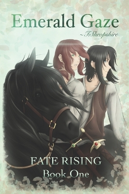 Emerald Gaze: Fate Rising Book One