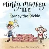 Minky Monkey Meets Barney the Brickie
