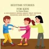 Bedtime Stories For Kids: Lora, Riz, and Diana A Children's Book about Self-Esteem, Sharing and Social skills